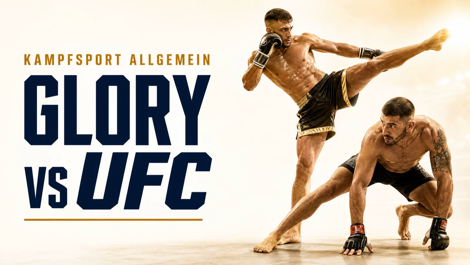 Glory vs UFC &mdash; der ehrliche Unterschied